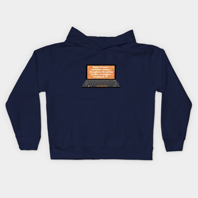 Don't Bring a Laptop to Mars Kids Hoodie by shrobbie